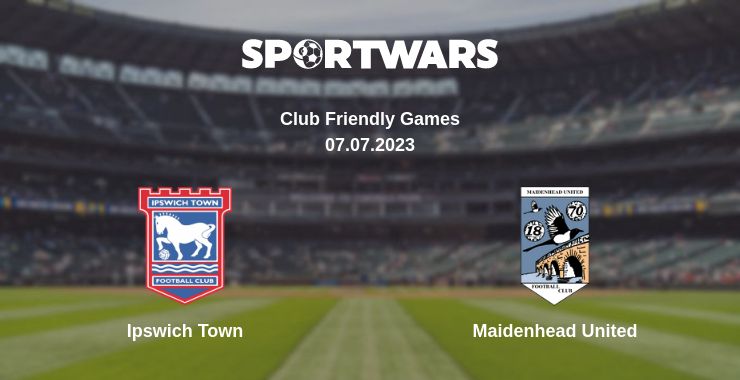 Where to watch the match Ipswich Town - Maidenhead United