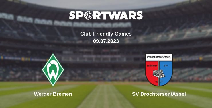 Where to watch the match Werder Bremen - SV Drochtersen/Assel