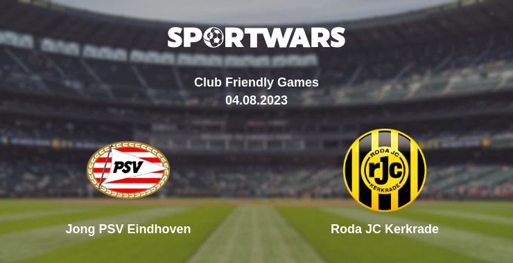 Where to watch the match Jong PSV Eindhoven - Roda JC Kerkrade