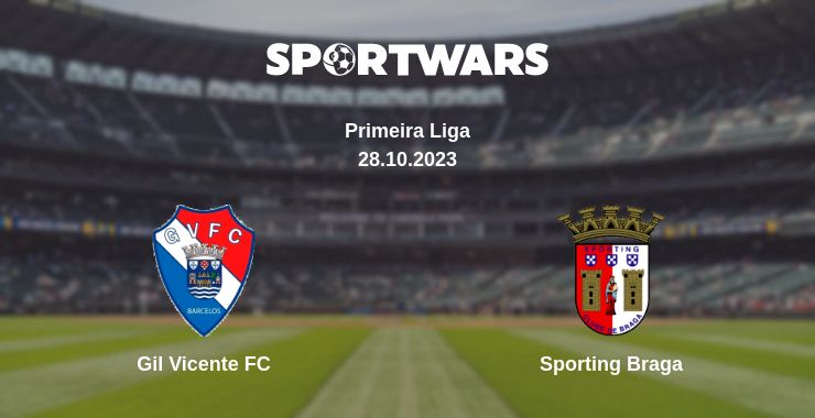 Where to watch the match Gil Vicente FC - Sporting Braga