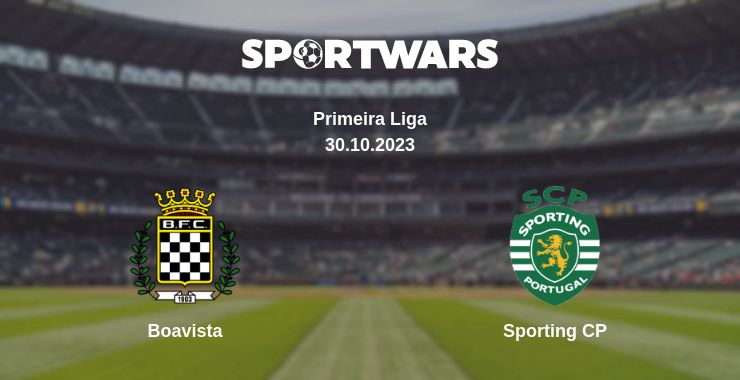 Where to watch the match Boavista - Sporting CP