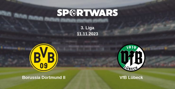 Where to watch the match Borussia Dortmund II - VfB Lübeck