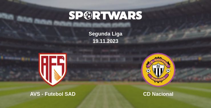 Where to watch the match AVS - Futebol SAD - CD Nacional