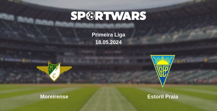 Where to watch the match Moreirense - Estoril Praia