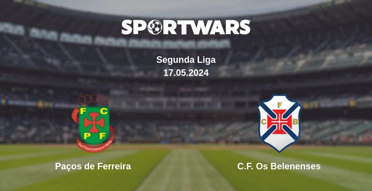 Where to watch the match Paços de Ferreira - C.F. Os Belenenses