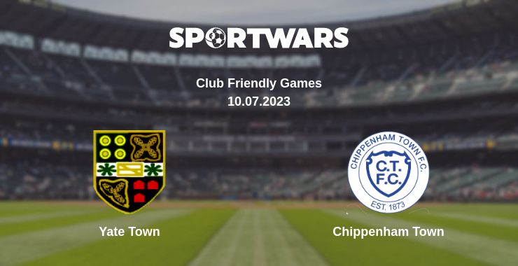 Where to watch the match Yate Town - Chippenham Town