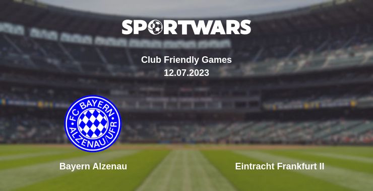 Where to watch the match Bayern Alzenau - Eintracht Frankfurt II