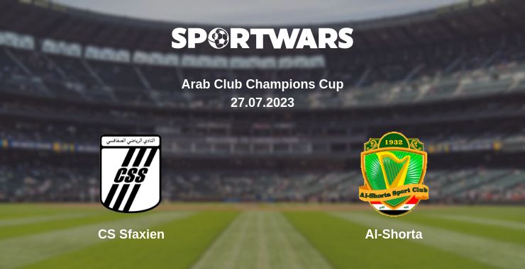 Where to watch the match CS Sfaxien - Al-Shorta