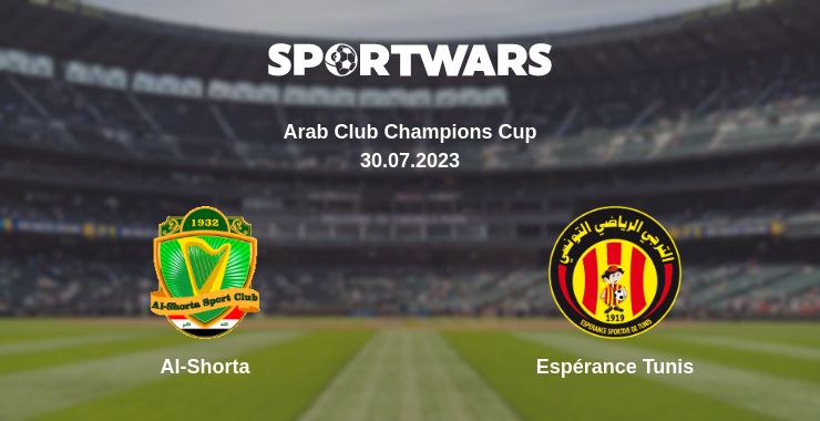 Where to watch the match Al-Shorta - Espérance Tunis