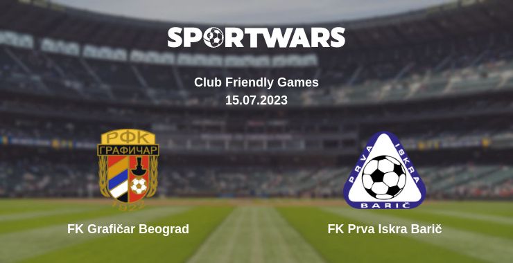 Where to watch the match FK Grafičar Beograd - FK Prva Iskra Barič