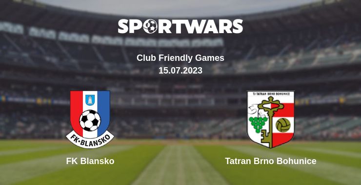 Where to watch the match FK Blansko - Tatran Brno Bohunice