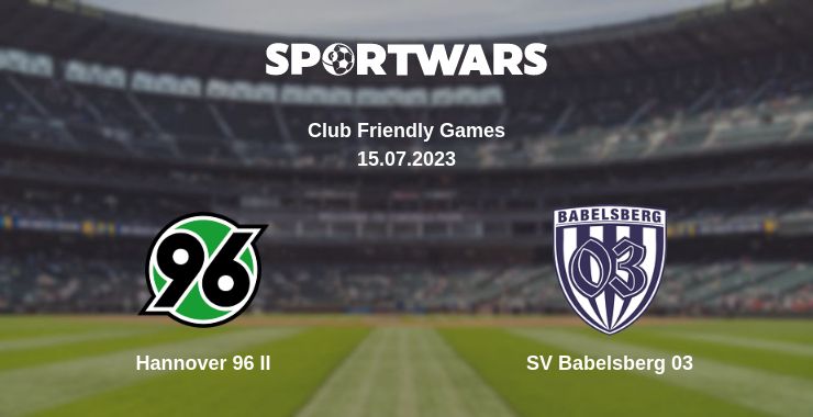 Where to watch the match Hannover 96 II - SV Babelsberg 03