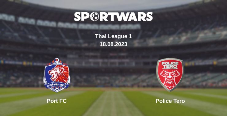 Where to watch the match Port FC - Police Tero