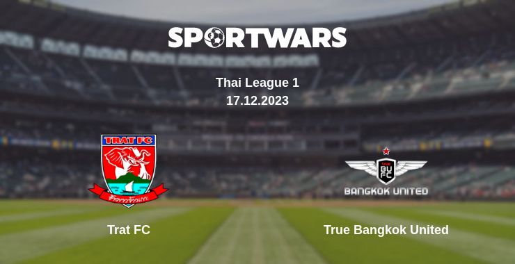 Where to watch the match Trat FC - True Bangkok United