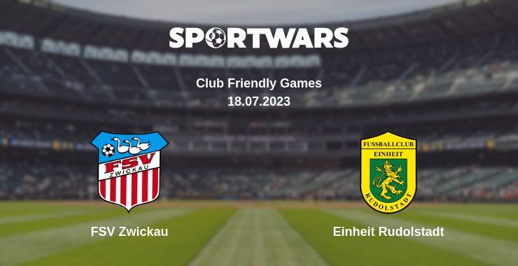 Where to watch the match FSV Zwickau - Einheit Rudolstadt