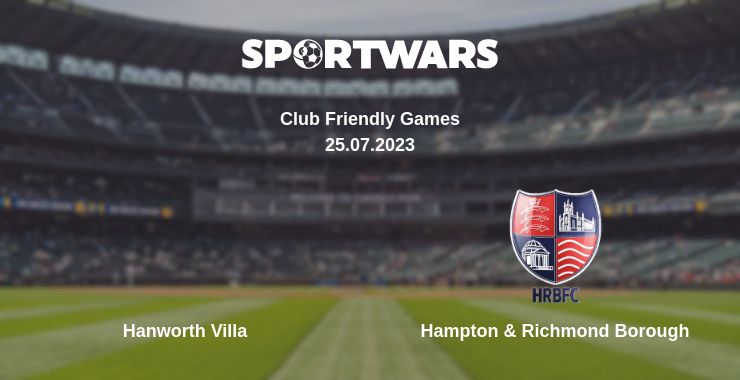 Where to watch the match Hanworth Villa - Hampton & Richmond Borough