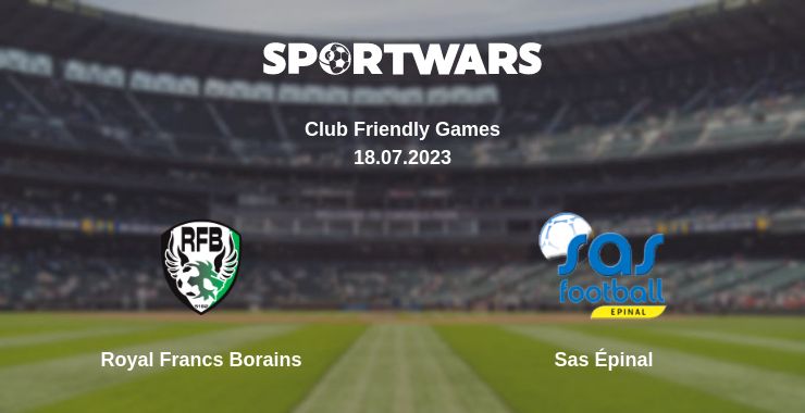 Where to watch the match Royal Francs Borains - Sas Épinal