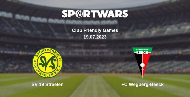 Where to watch the match SV 19 Straelen - FC Wegberg-Beeck