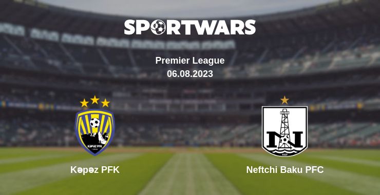 Where to watch the match Kəpəz PFK - Neftchi Baku PFC