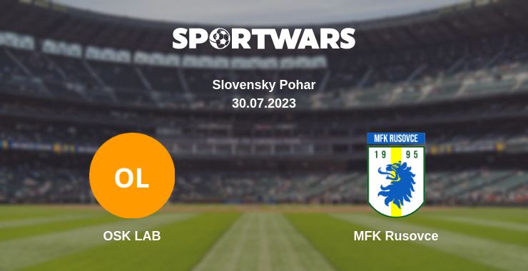 Where to watch the match OSK LAB - MFK Rusovce