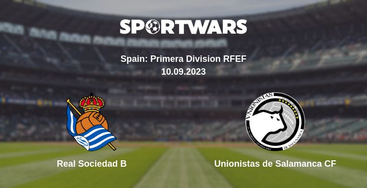 Where to watch the match Real Sociedad B - Unionistas de Salamanca CF