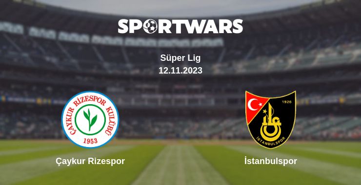 Where to watch the match Çaykur Rizespor - İstanbulspor