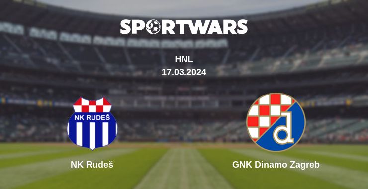 Where to watch the match NK Rudeš - GNK Dinamo Zagreb