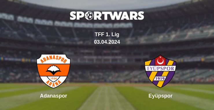 Where to watch the match Adanaspor - Eyüpspor