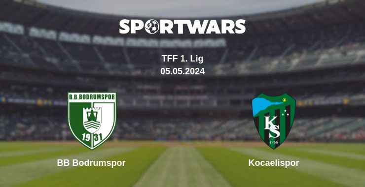 Where to watch the match BB Bodrumspor - Kocaelispor