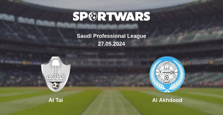 Where to watch the match Al Tai - Al Akhdood