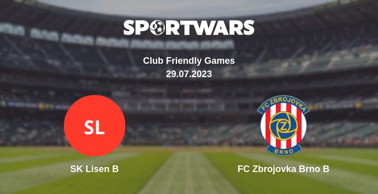 Where to watch the match SK Lisen B - FC Zbrojovka Brno B