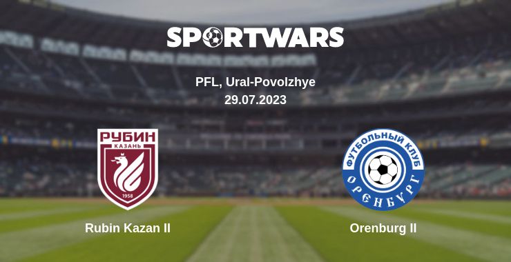 Where to watch the match Rubin Kazan II - Orenburg II