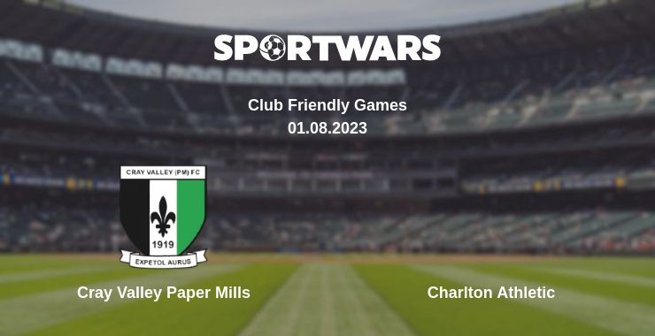 Where to watch the match Cray Valley Paper Mills - Charlton Athletic