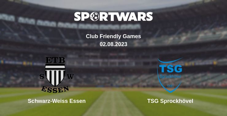 Where to watch the match Schwarz-Weiss Essen - TSG Sprockhövel