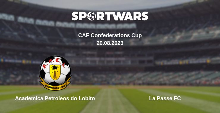 Where to watch the match Academica Petroleos do Lobito - La Passe FC