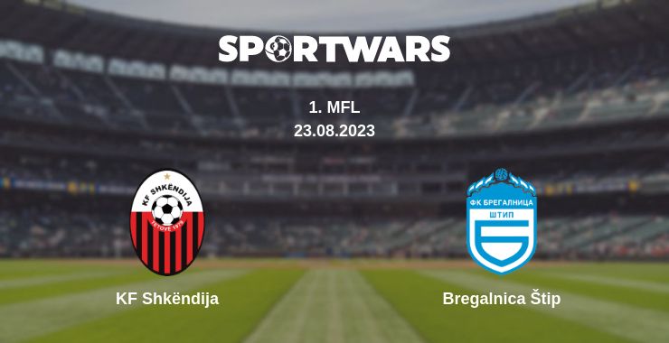 Where to watch the match KF Shkëndija - Bregalnica Štip