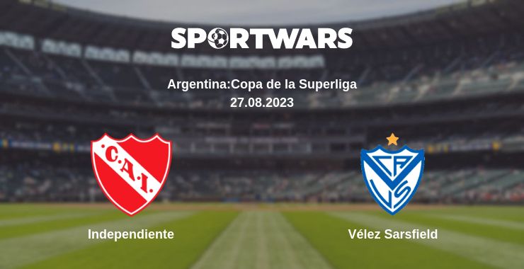 Where to watch the match Independiente - Vélez Sarsfield