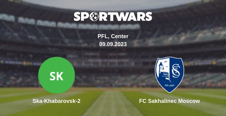 Where to watch the match Ska-Khabarovsk-2 - FC Sakhalinec Moscow