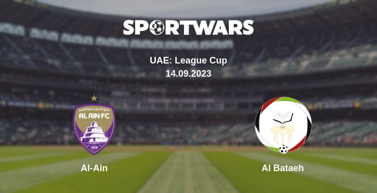 Where to watch the match Al-Ain - Al Bataeh