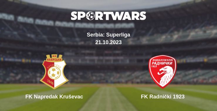 Where to watch the match FK Napredak Kruševac - FK Radnički 1923