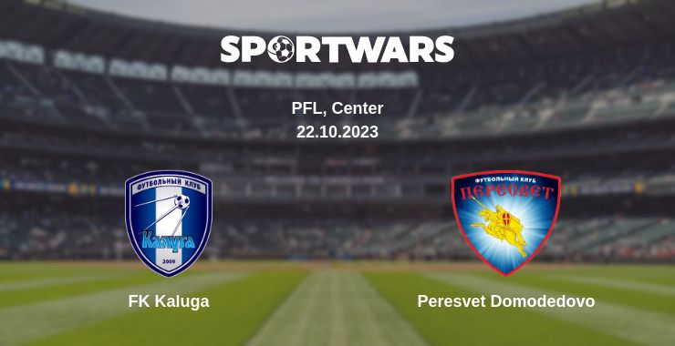 Where to watch the match FK Kaluga - Peresvet Domodedovo