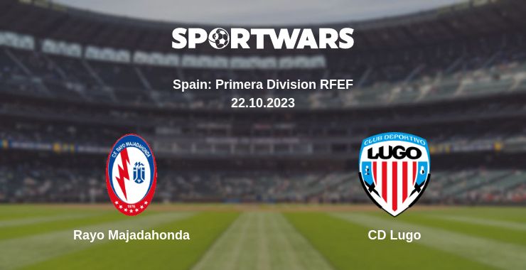 Where to watch the match Rayo Majadahonda - CD Lugo