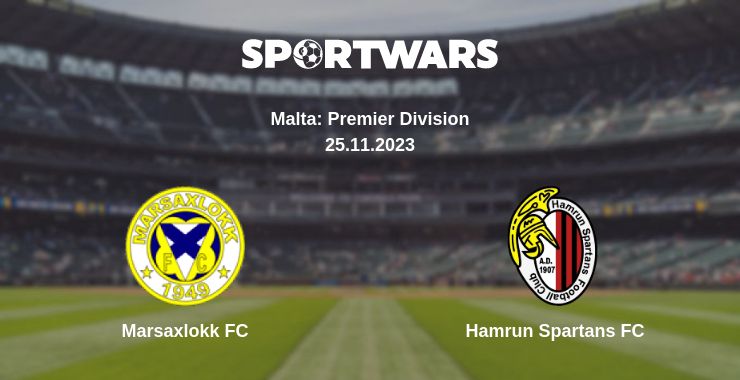 Where to watch the match Marsaxlokk FC - Hamrun Spartans FC