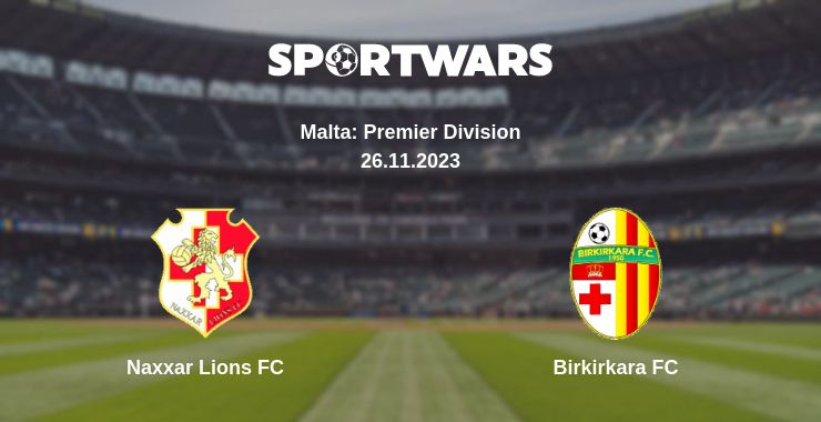 Where to watch the match Naxxar Lions FC - Birkirkara FC