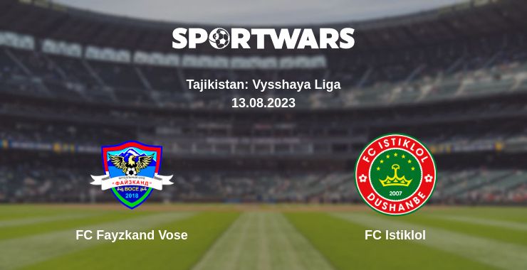 Where to watch the match FC Fayzkand Vose - FC Istiklol