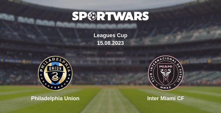 Where to watch the match Philadelphia Union - Inter Miami CF