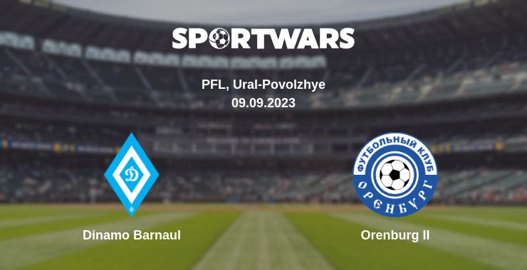 Where to watch the match Dinamo Barnaul - Orenburg II