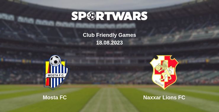 Where to watch the match Mosta FC - Naxxar Lions FC