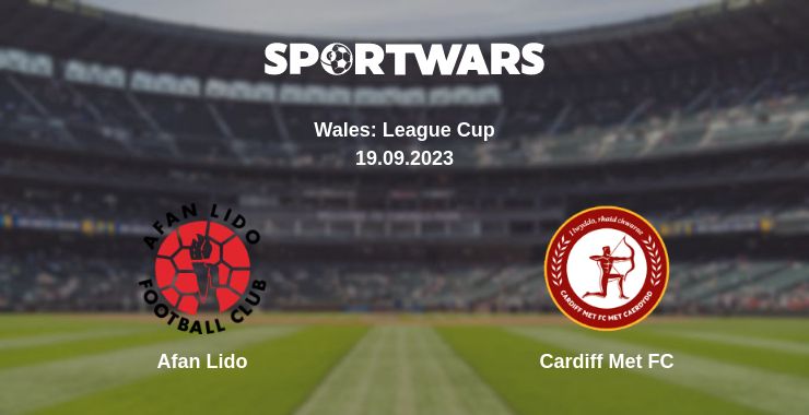 Where to watch the match Afan Lido - Cardiff Met FC