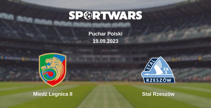 Where to watch the match Miedź Legnica II - Stal Rzeszów